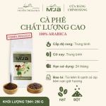 [Premium] Cà Phê Chất Lượng Cao M’JA - 100% Arabica Coffee - Rang Mộc Nguyên Chất Cao Cấp - 95% Trái Chín - Túi 250gr (Hạt/Bột) - Ảnh 3