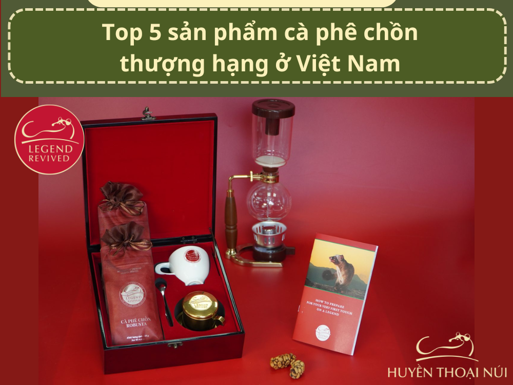 Top 5 san pham ca phe chon thuong hang o Vietnam